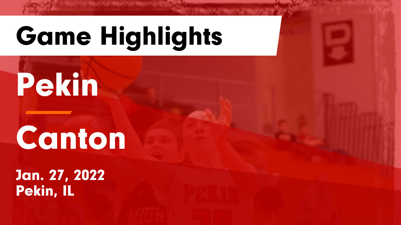 Pekin vs Canton Game Highlights Jan. 27, 2022 Pekin highlights Hudl