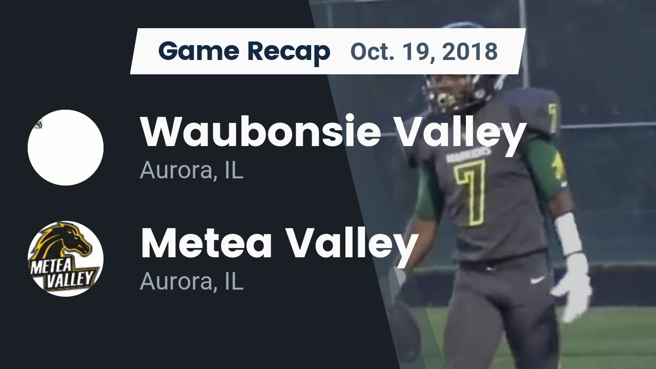 Waubonsie Valley Hs Football Video Recap Waubonsie Valley Vs