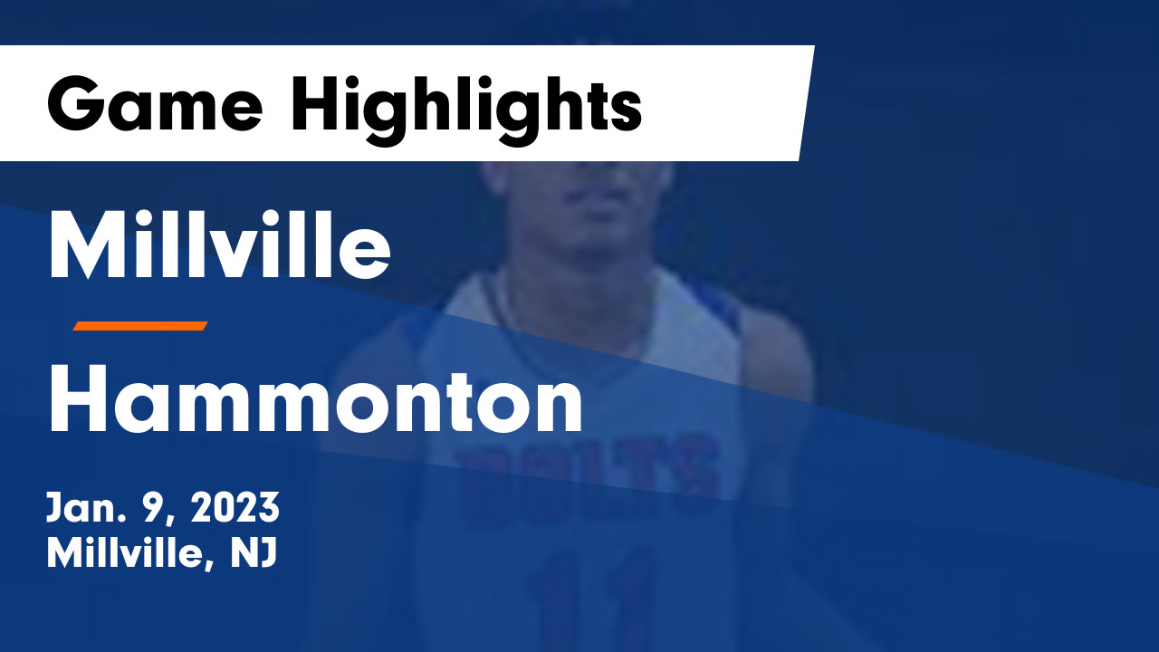 Millville vs Hammonton Game Highlights Jan. 9, 2023 Millville