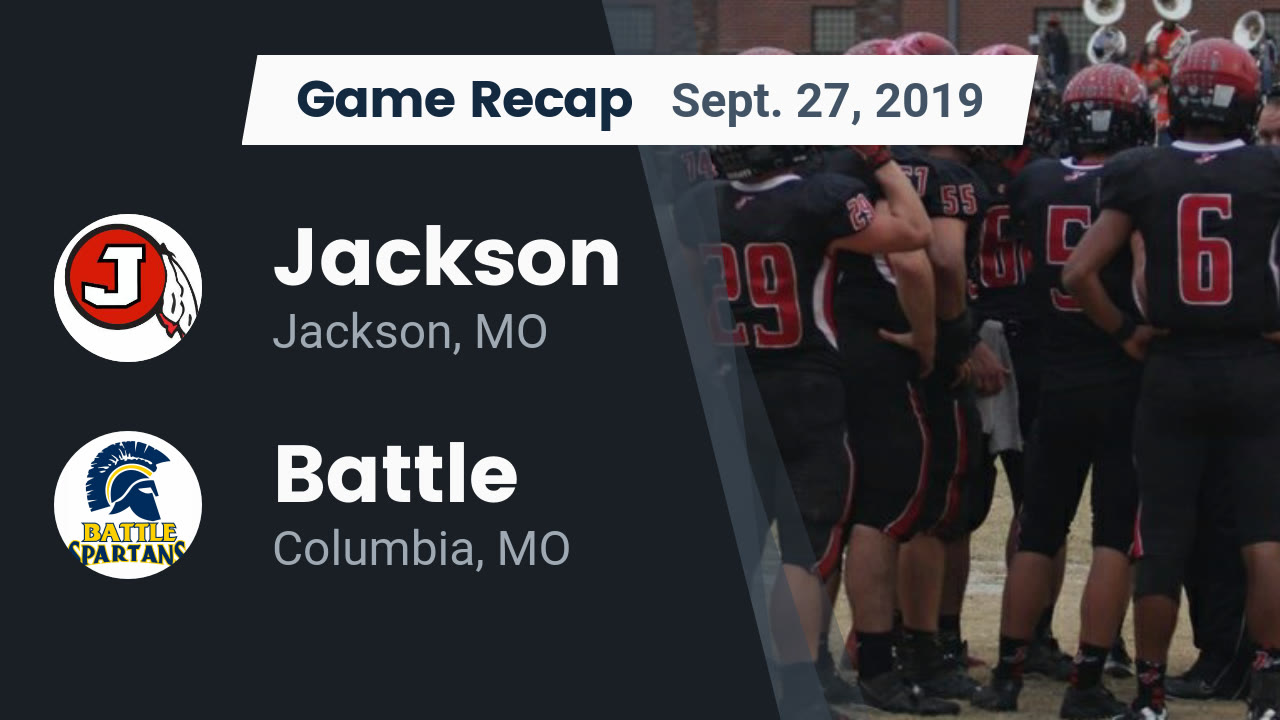 Jackson HS Football Video "Recap Jackson vs. Battle 2019" MaxPreps