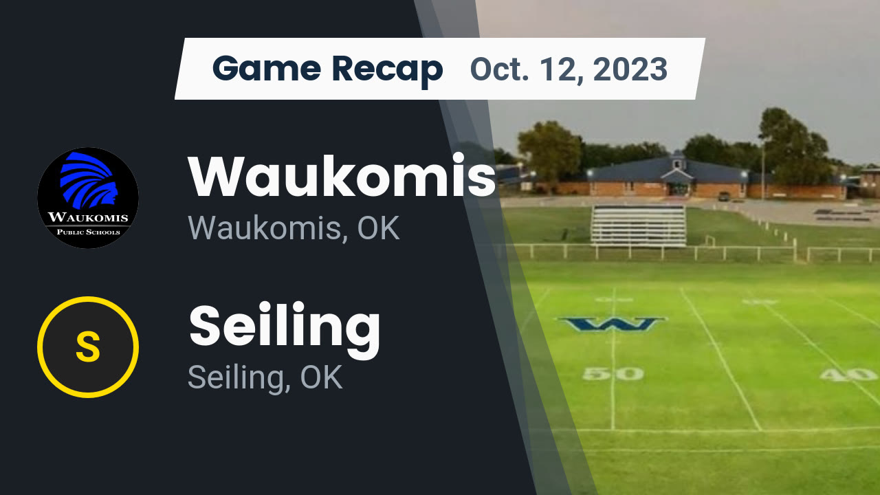Recap Waukomis vs. Seiling 2023 Waukomis High School highlights Hudl