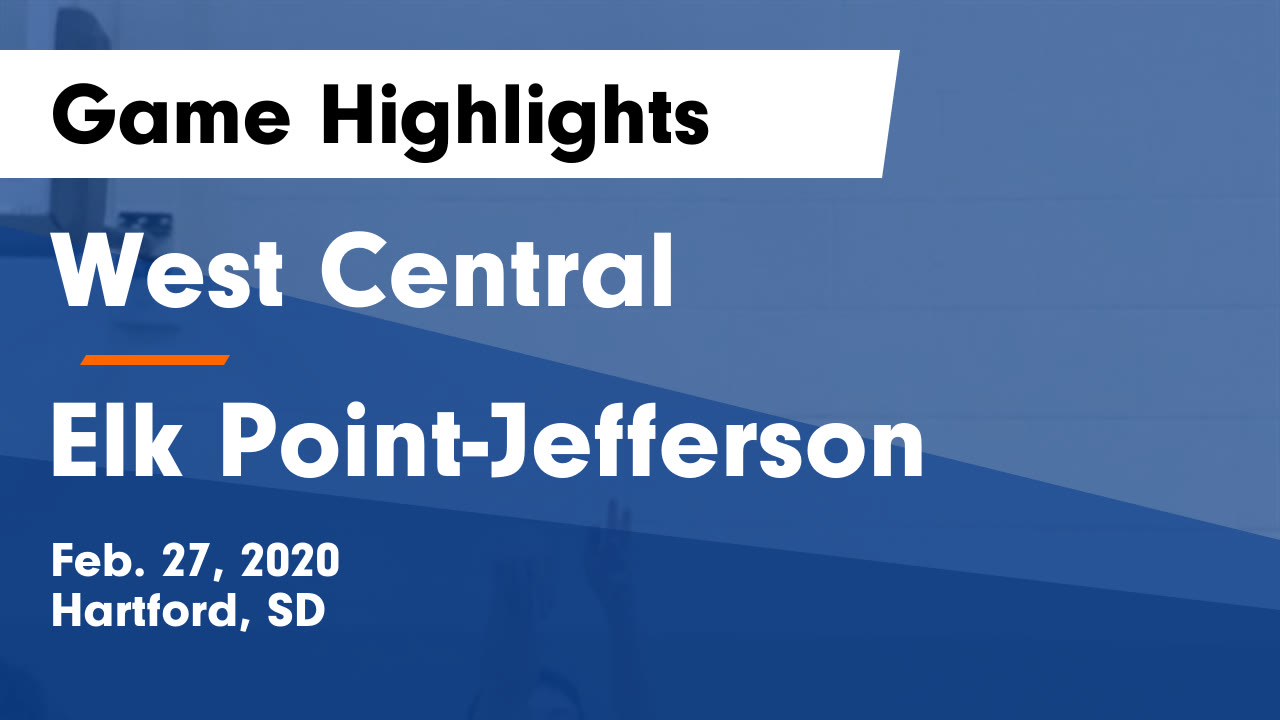 West Central vs Elk PointJefferson Game Highlights Feb. 27, 2020