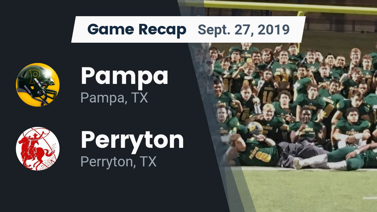 Pampa HS Football Video "Recap Pampa vs. Perryton 2019" MaxPreps