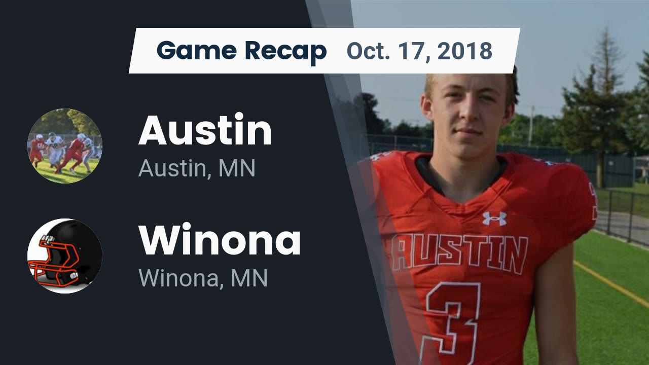 Austin Hs Football Video Recap Austin Vs Winona 2018 Maxpreps