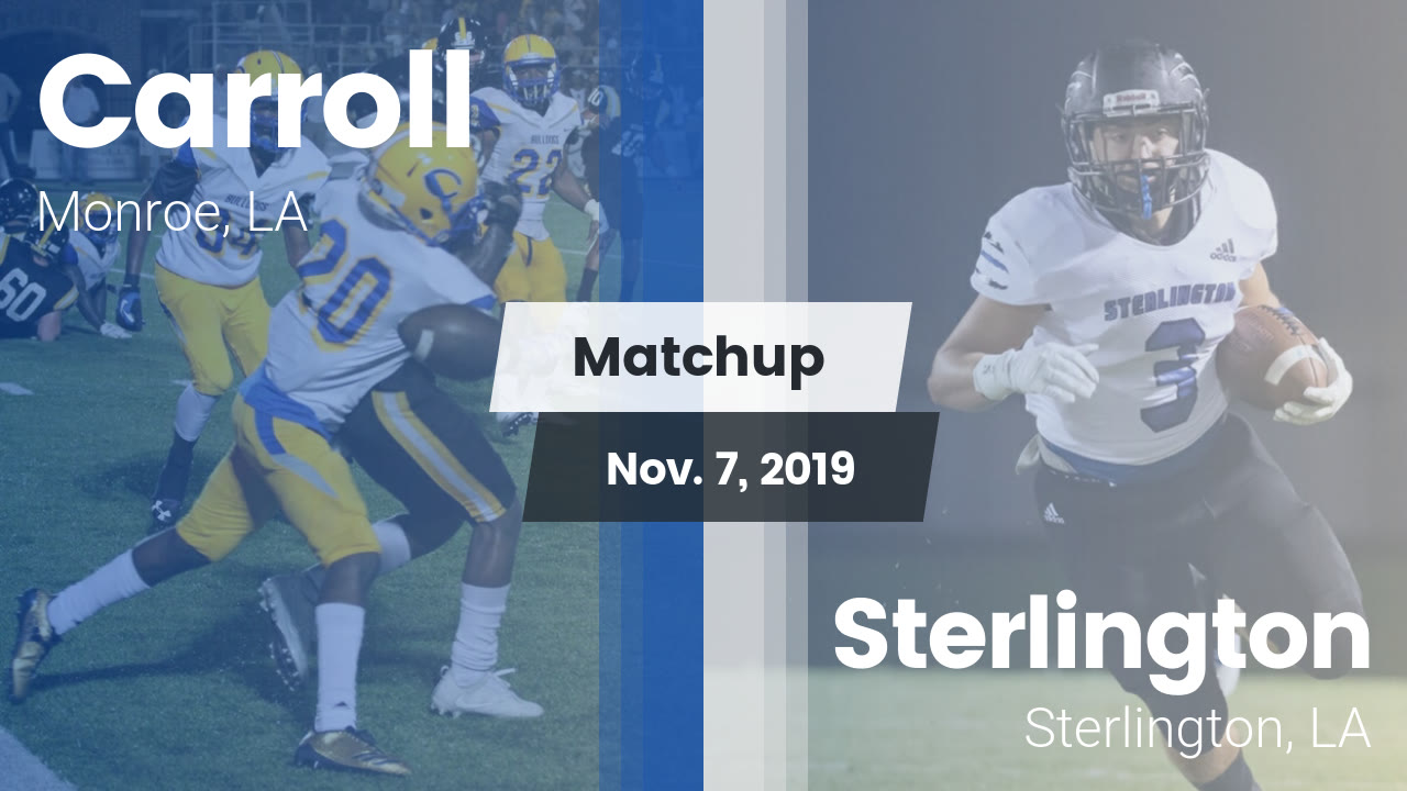 Carroll Hs Football Video Matchup Carroll Vs Sterlington 2019