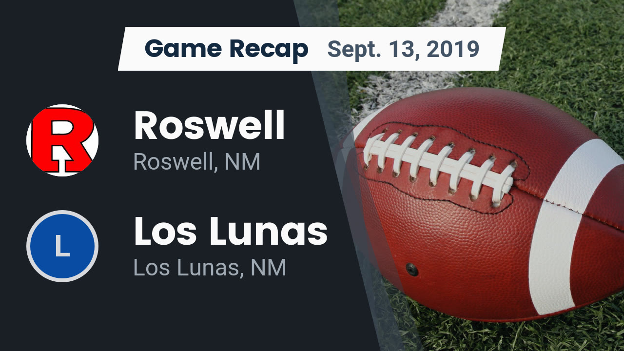 Roswell HS Football Video "Recap: Roswell vs. Los Lunas 2019" | MaxPreps Roswell HS Football Video "Recap: Roswell vs. Los Lunas 2019" | MaxPreps