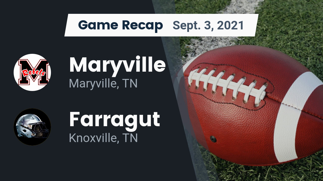 Maryville HS Football Video "Recap Maryville vs. Farragut 2025" MaxPreps