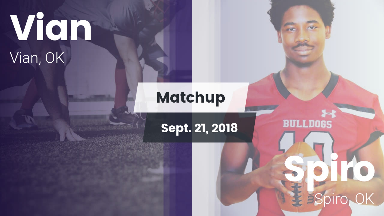 Matchup Vian vs. Spiro 2018 Vian High School highlights Hudl