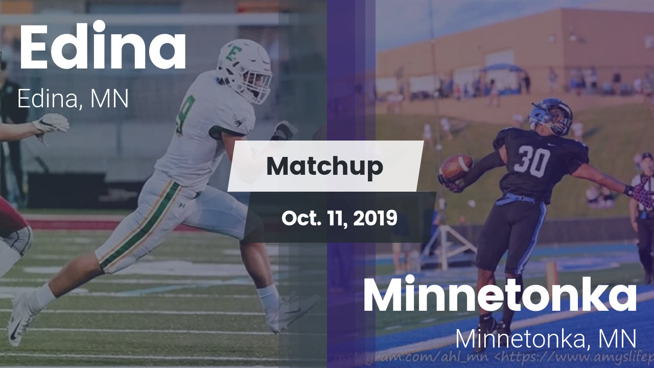 Edina Hs Football Video Matchup Edina Vs Minnetonka 2019