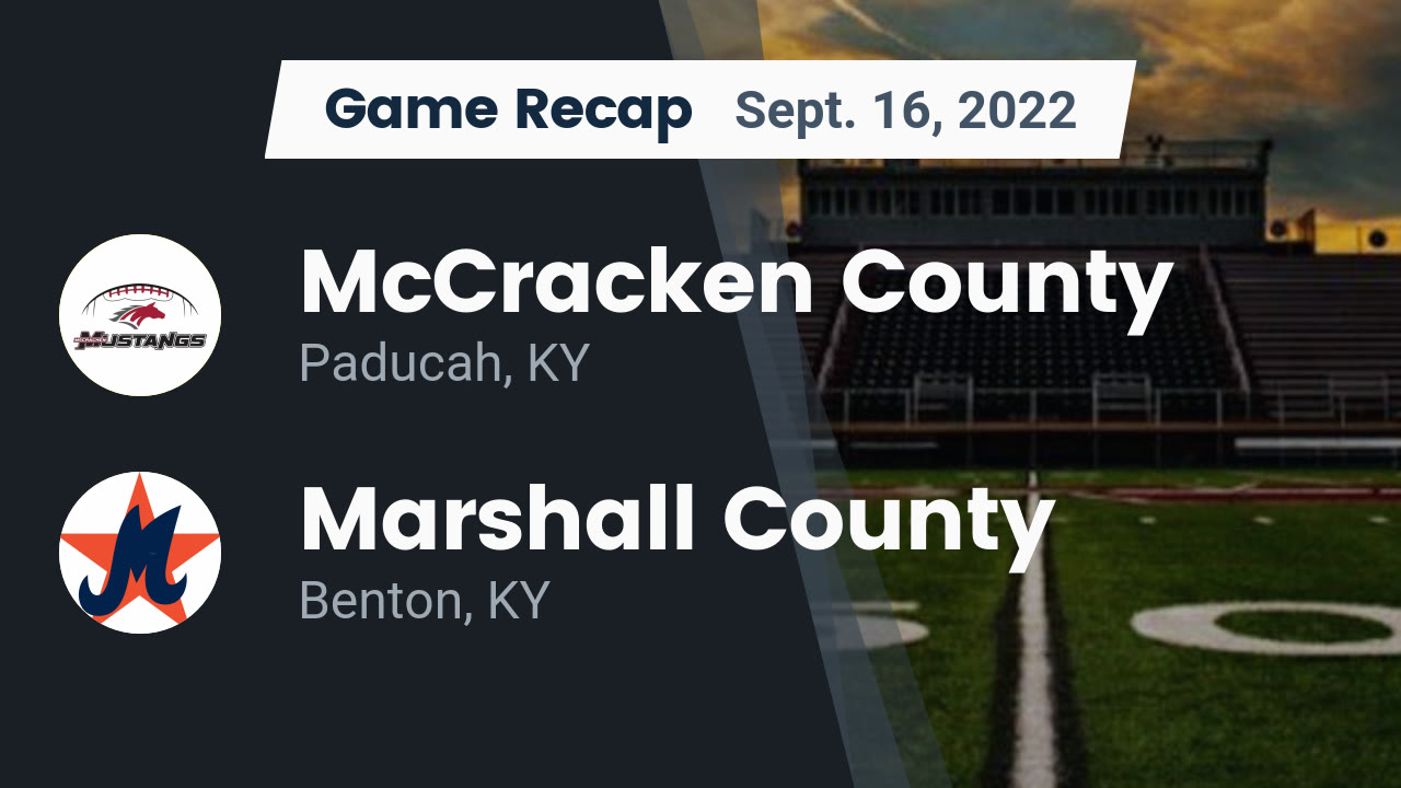 Recap: McCracken County vs. Marshall County 2022 - McCracken highlights Recap: McCracken County vs. Marshall County 2022 - McCracken highlights