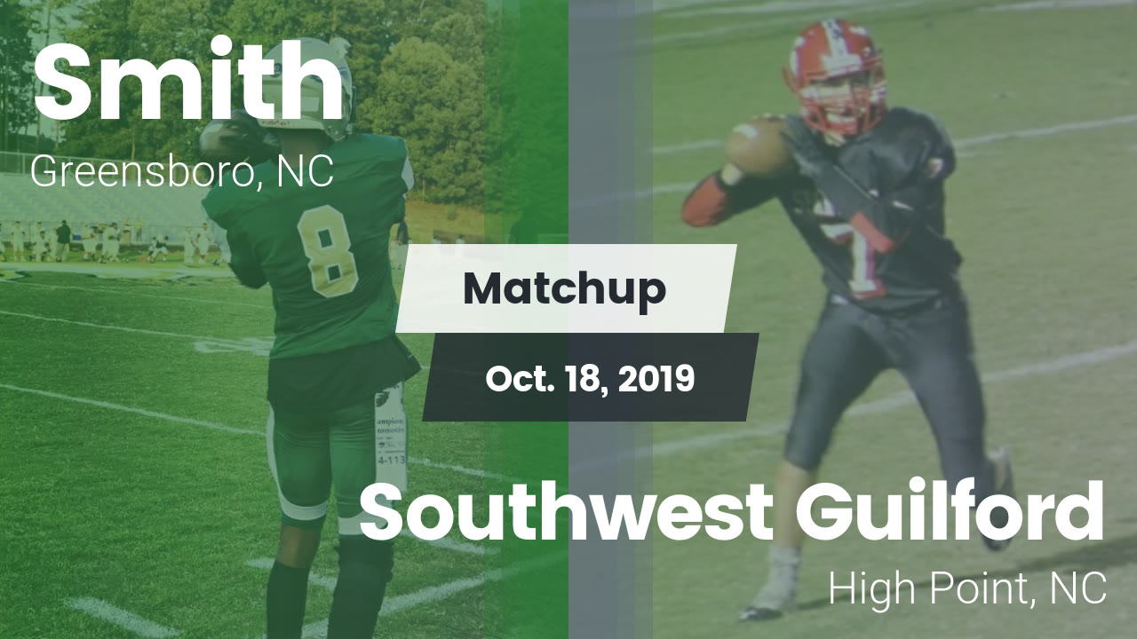 Ben L Smith Hs Football Video Matchup Smith Vs Southwest Guilford 2019 Maxpreps
