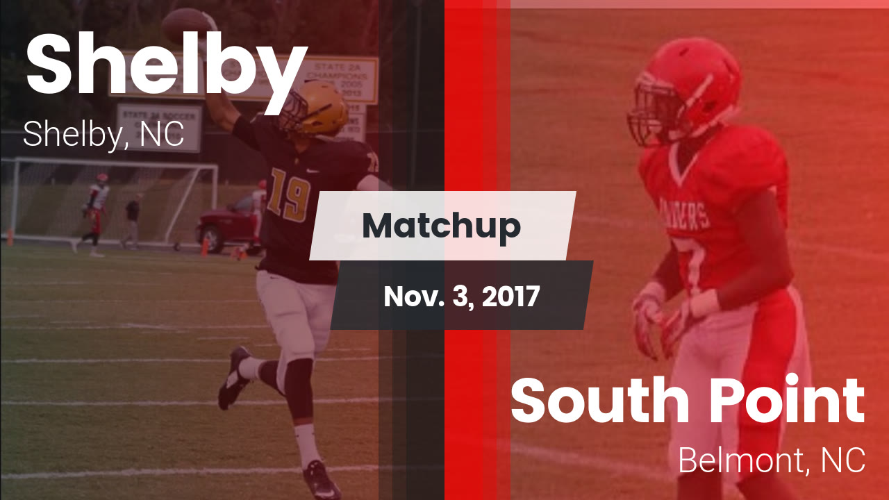 Shelby Hs Football Video Matchup Shelby Vs South Point 2017