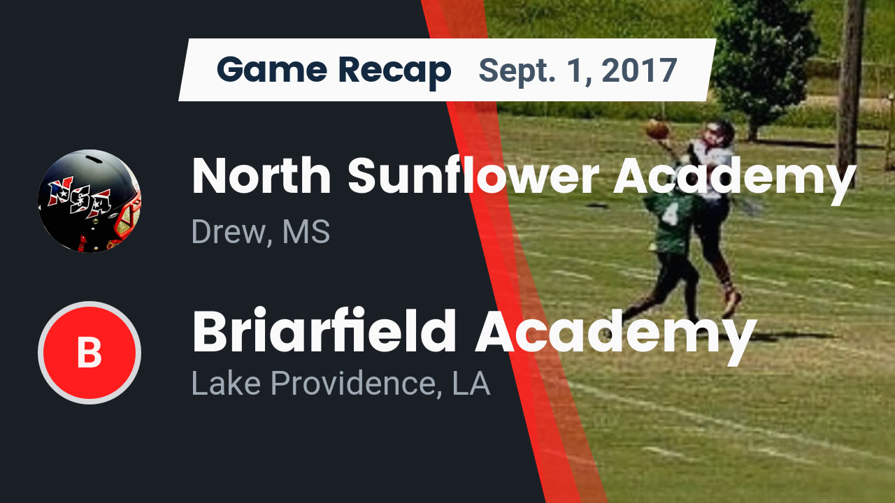 North Sunflower Academy Hs Football Video Recap North Sunflower Academy Vs Briarfield Academy 2017 Maxpreps