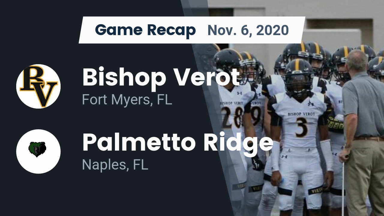 Bishop Verot HS Football Video "Recap: Bishop Verot vs. Palmetto Ridge Bishop Verot HS Football Video "Recap: Bishop Verot vs. Palmetto Ridge
