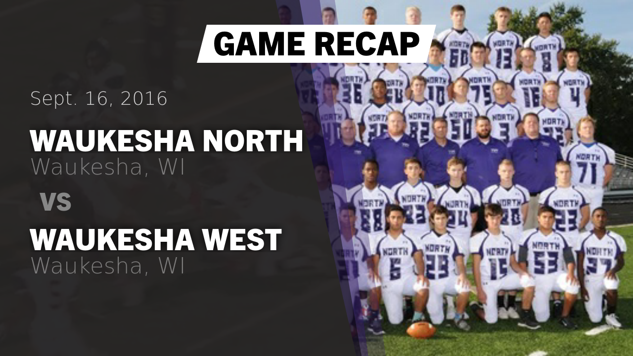 Waukesha North Hs Football Video Recap Waukesha North Vs