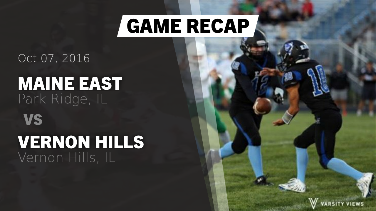 Maine East Hs Football Video Recap Maine East Vs Vernon Hills