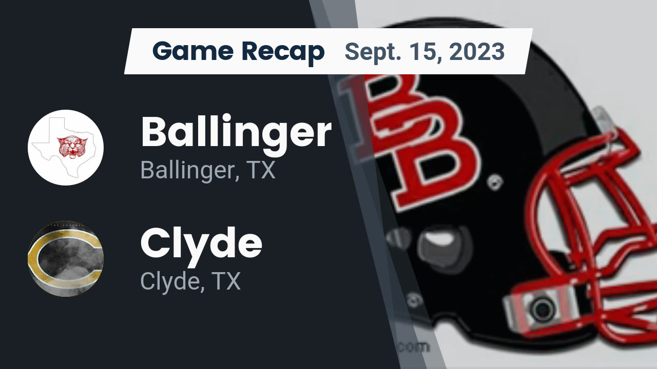 Recap Ballinger vs. Clyde 2023 Ballinger highlights Hudl