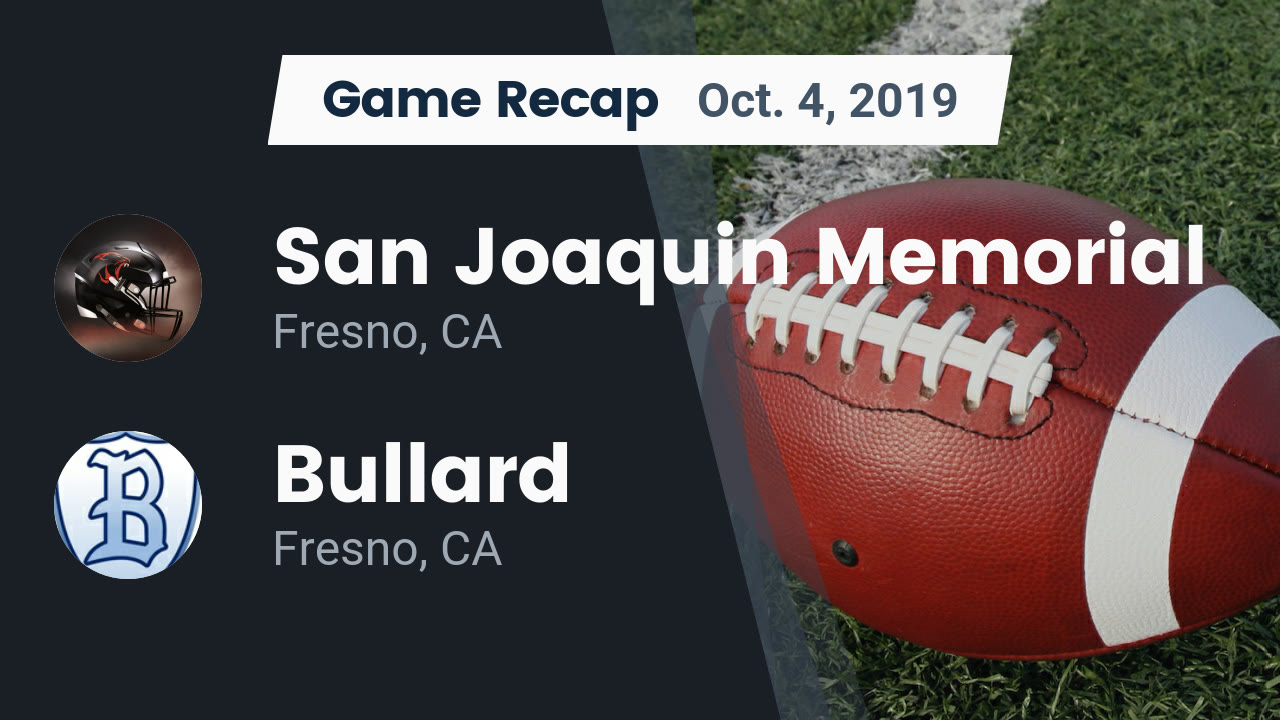 San Joaquin Memorial Hs Football Video Recap San Joaquin Memorial Vs Bullard 2019 Maxpreps