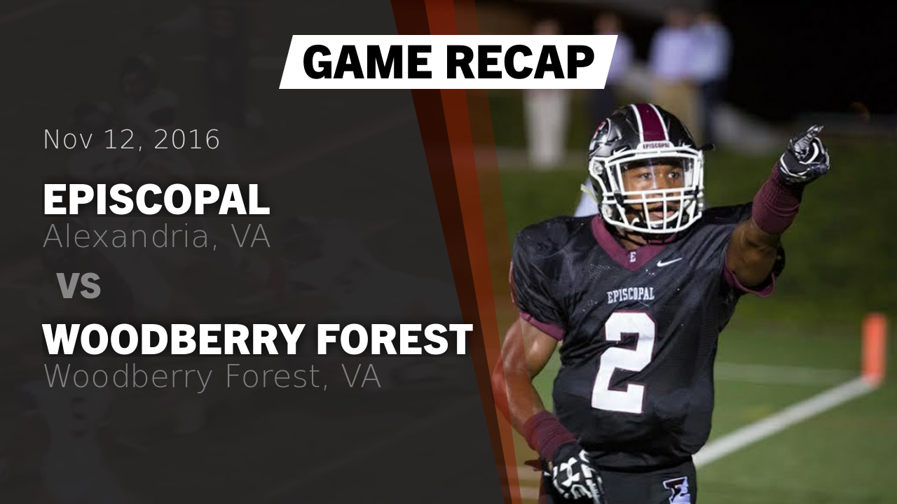 Episcopal Hs Football Video Recap Episcopal Vs Woodberry Forest
