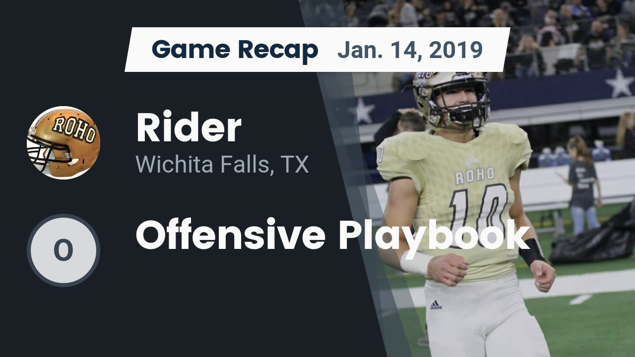 Rider Hs Football Video Recap Rider Vs Offensive Playbook 2019