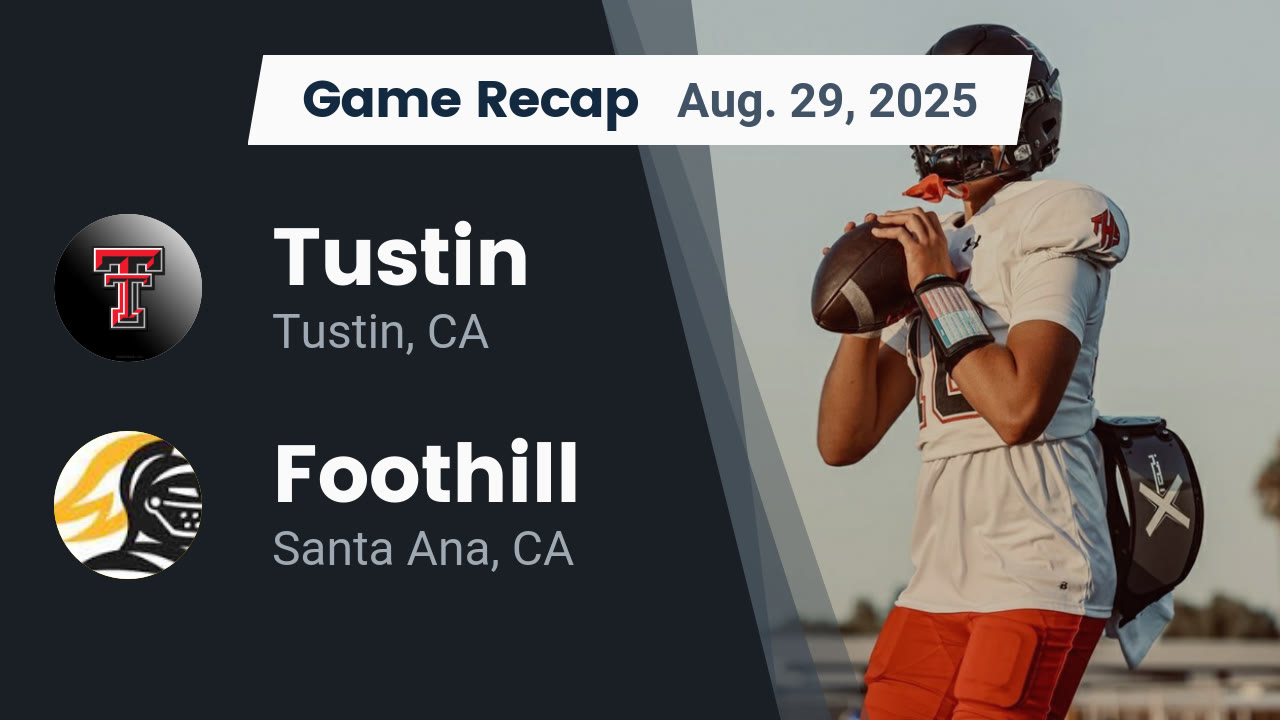 Recap: Tustin  vs. Foothill  2025