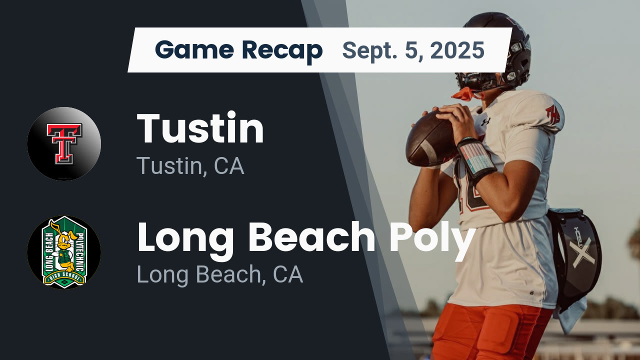 Recap: Tustin  vs. Long Beach Poly  2025