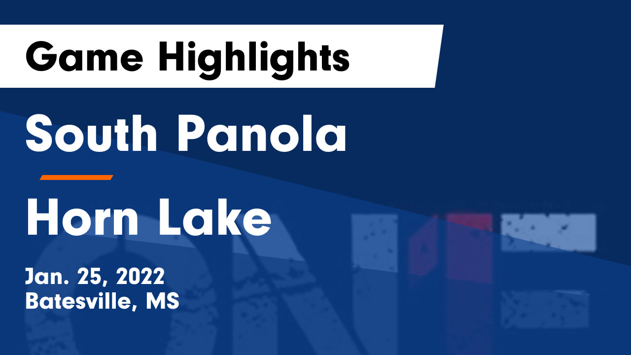 South Panola vs Horn Lake Game Highlights - Jan. 25, 2022 - South ...