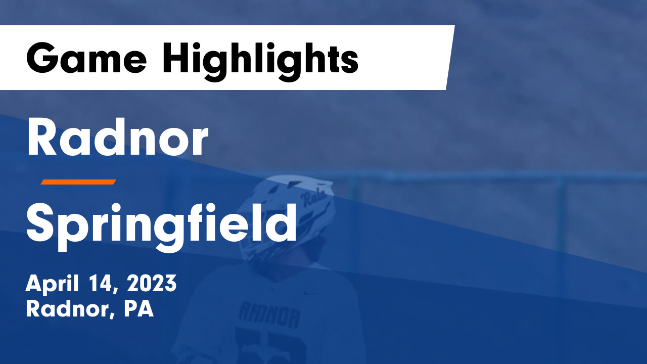 Radnor vs Springfield Game Highlights April 14, 2023 Radnor