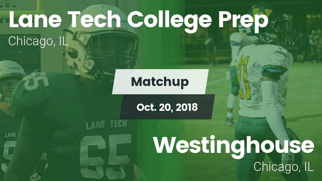 Lane Tech Hs Football Video Matchup Lane Tech Vs Westinghouse