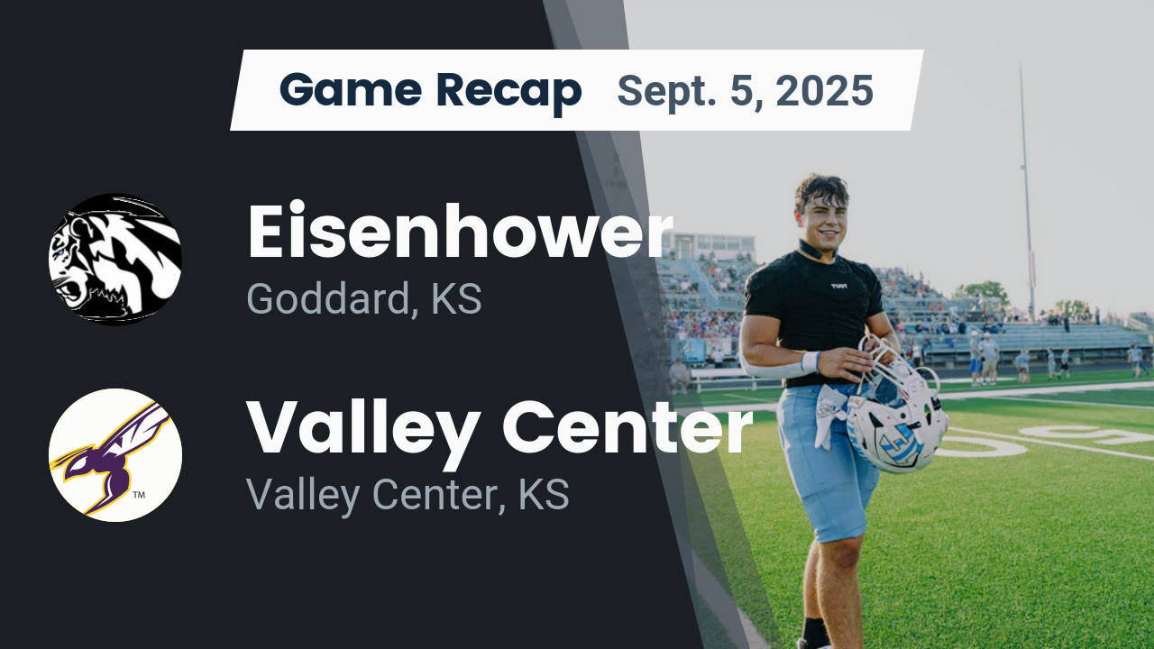 Recap: Eisenhower  vs. Valley Center  2025
