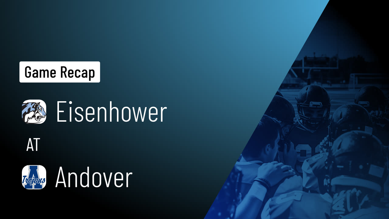 Eisenhower  at Andover  • Game Recap • Oct 2, 2026