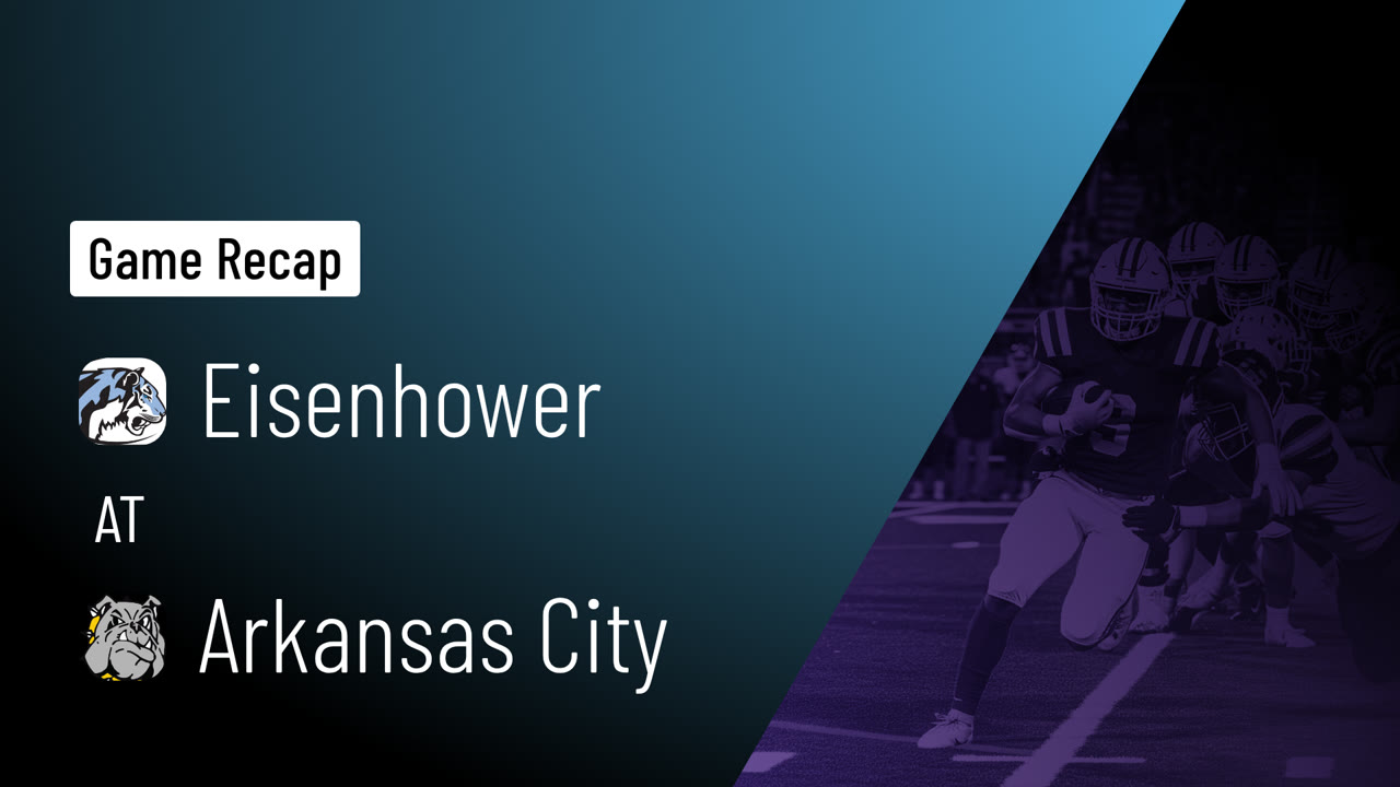Eisenhower  at Arkansas City  • Game Recap • Oct 16, 2026