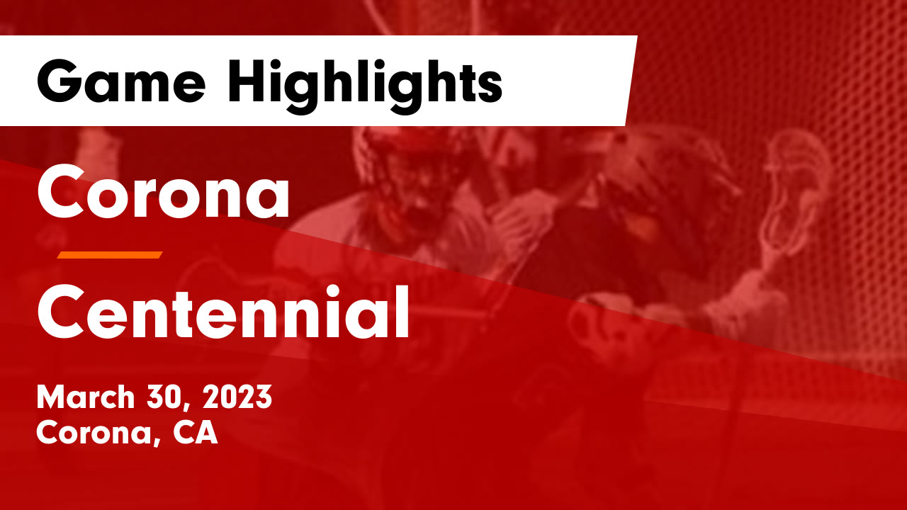 Corona vs Centennial Game Highlights March 30, 2023 Corona High School highlights Hudl