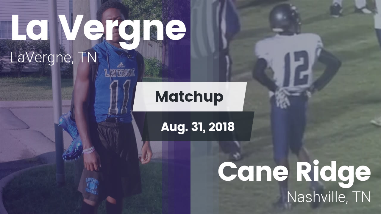 Lavergne Hs Football Video Matchup La Vergne High Vs Cane Ridge