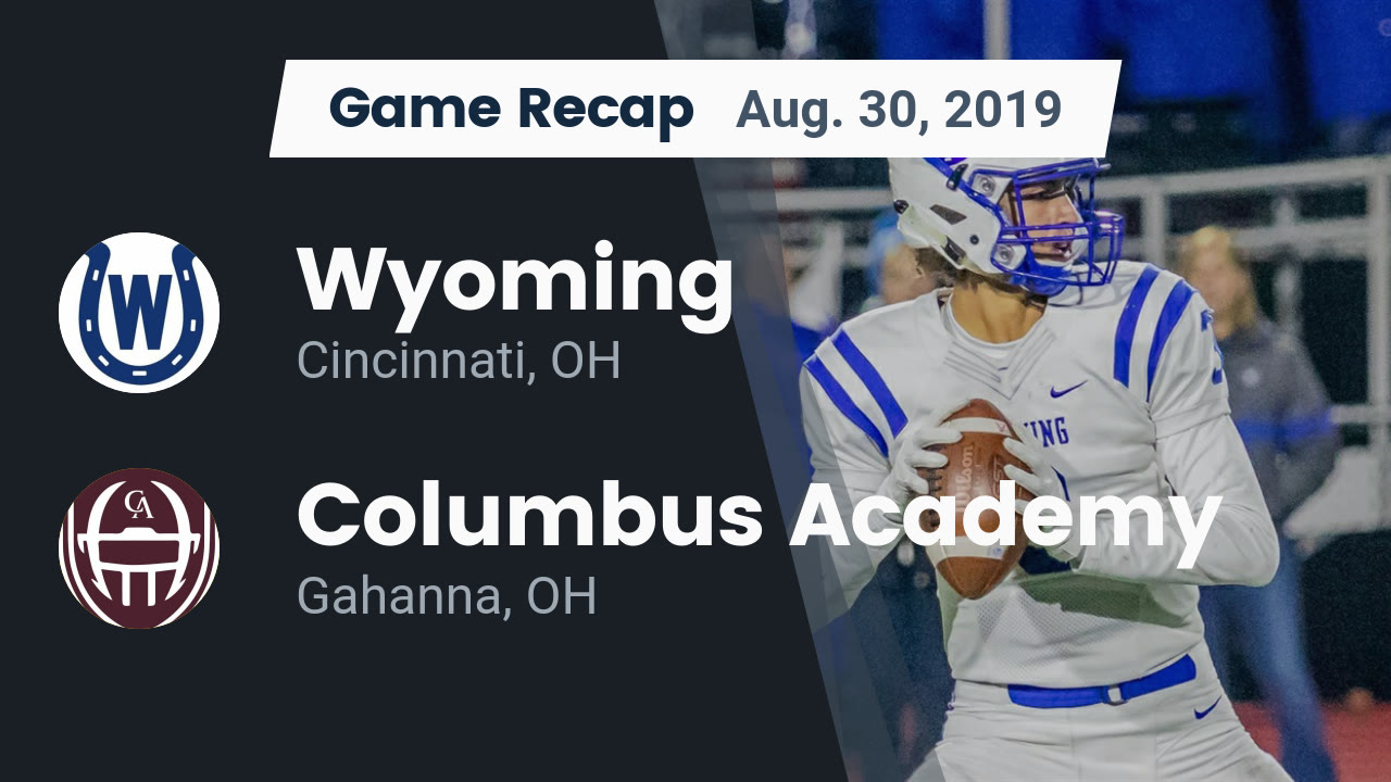 Wyoming Hs Football Video Recap Wyoming Vs Columbus Academy 2019 Maxpreps