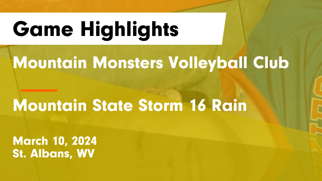 Mountain Monsters Volleyball Club vs Mountain State Storm 16 Rain Game  Highlights - March 10, 2024