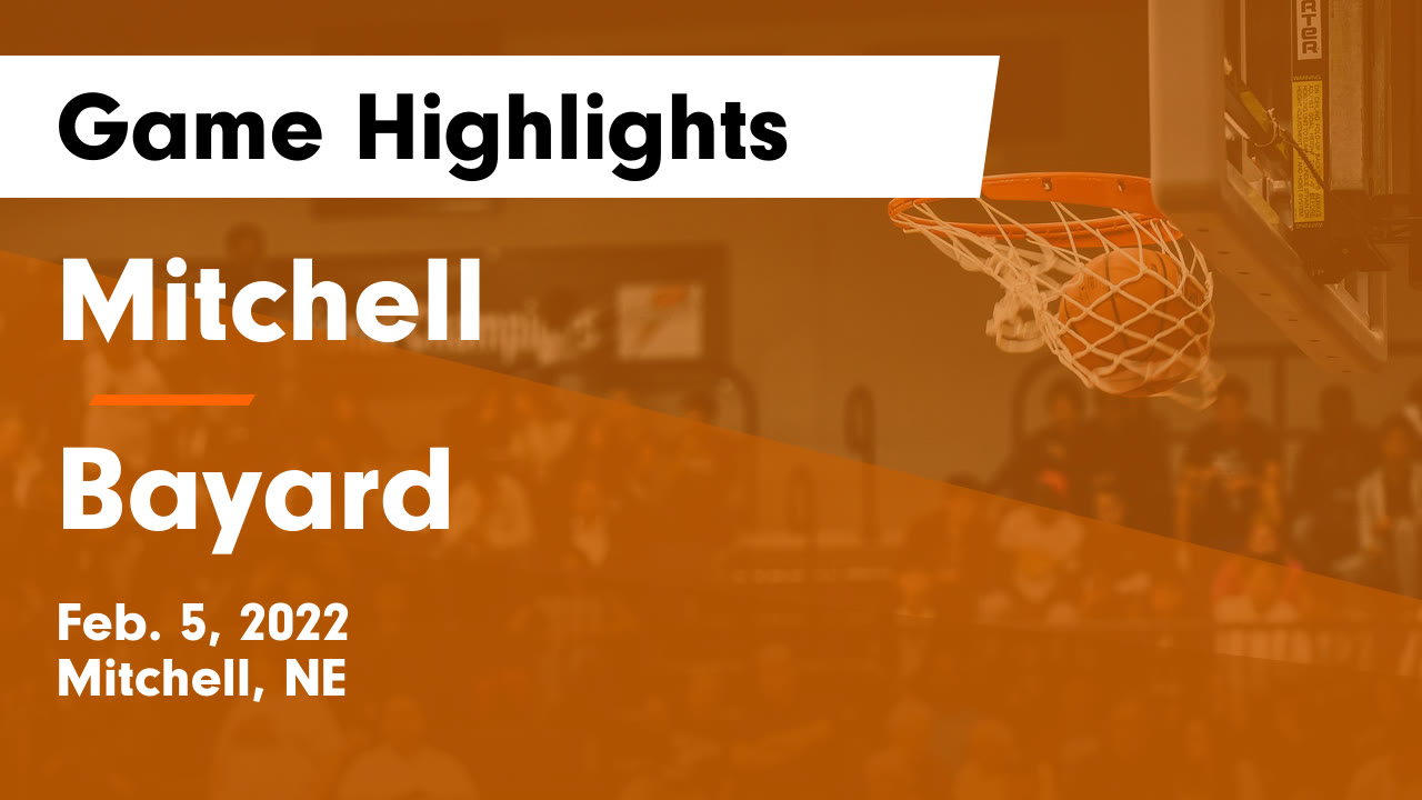 Mitchell vs Bayard Game Highlights - Feb. 5, 2022 - Mitchell High ...