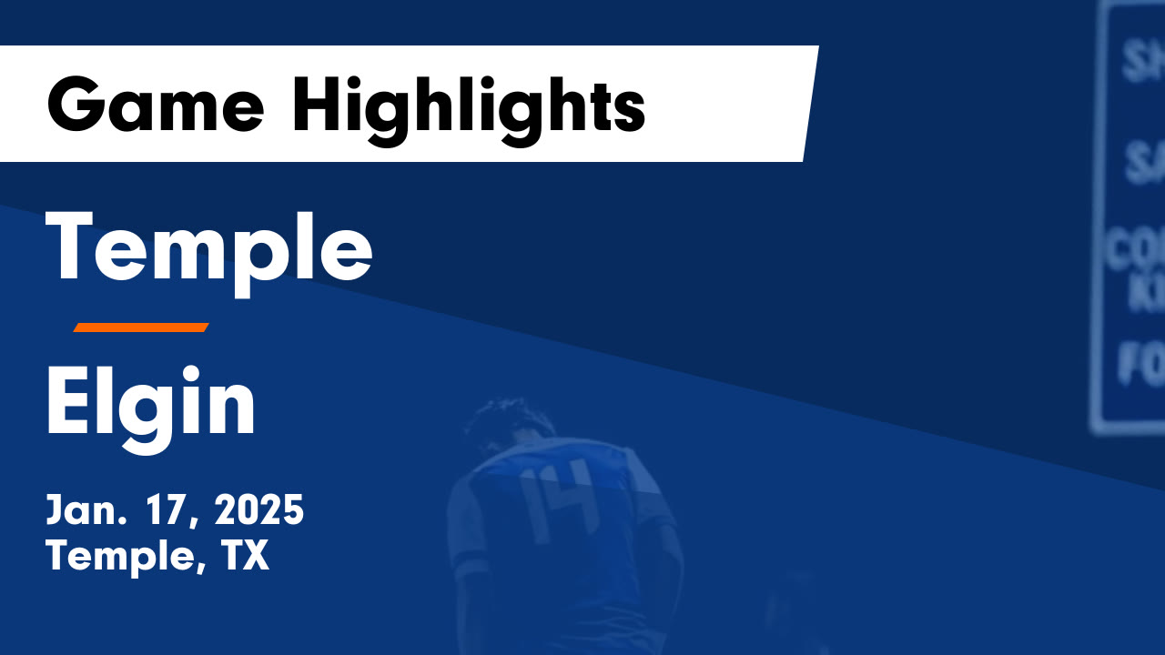 Temple vs Elgin Game Highlights - Jan. 17, 2025 - Temple High School ...