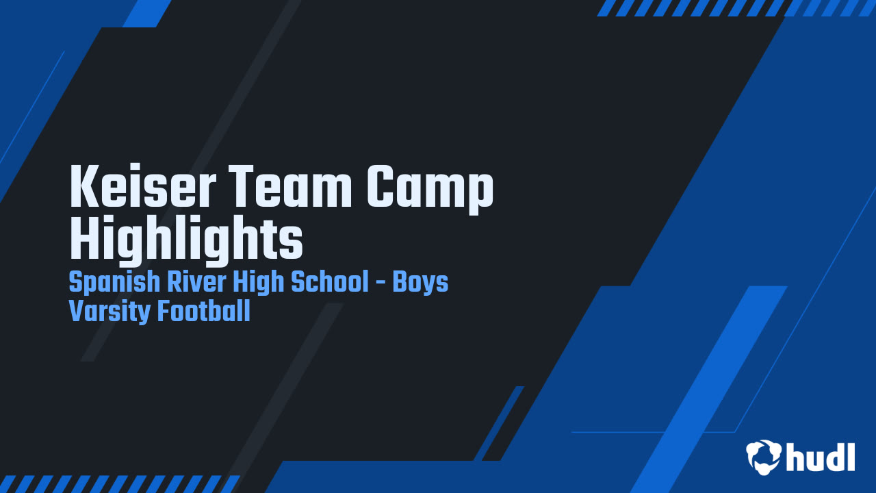 Keiser Team Camp Highlights Spanish River High highlights Hudl
