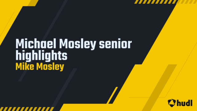 Mike Mosley Hudl Mike Mosley Hudl