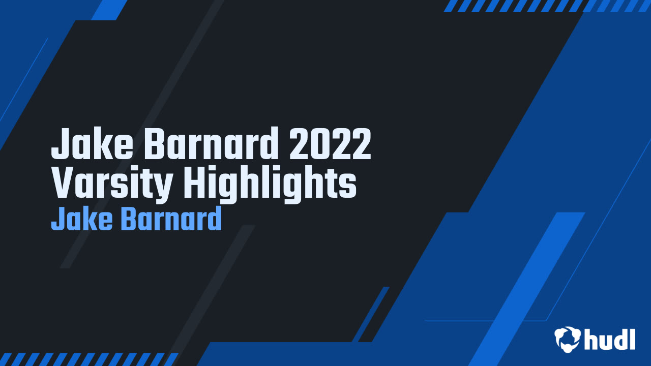 Jake Barnard 2022 Varsity Highlights - Jake Barnard highlights - Hudl