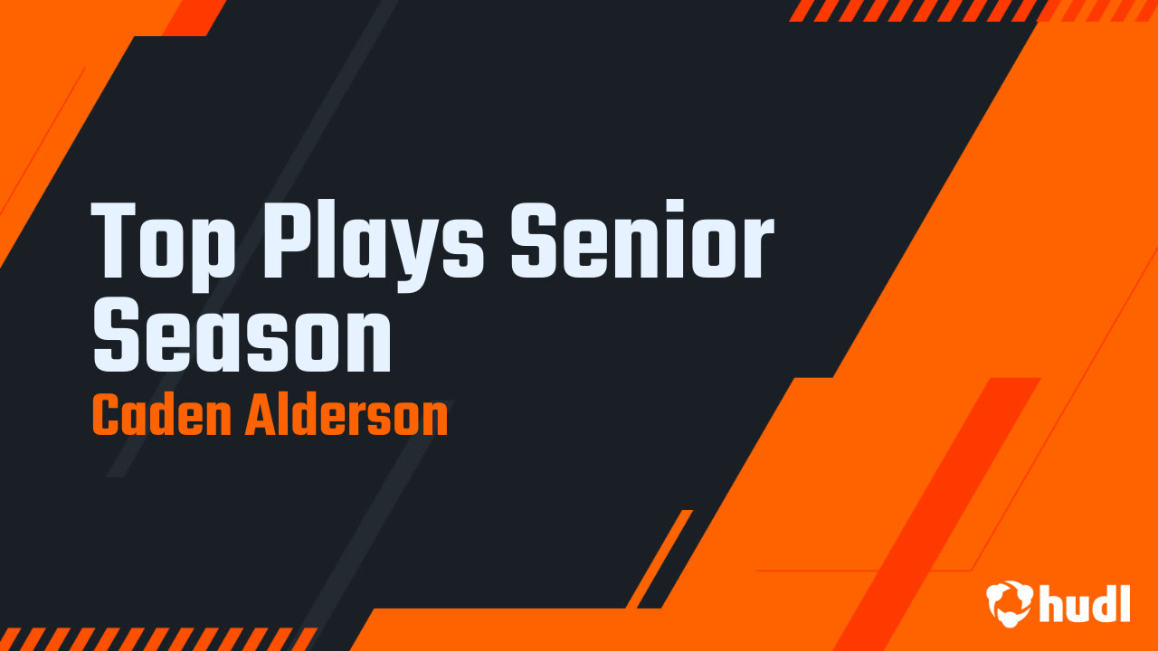 Top Plays Senior Season