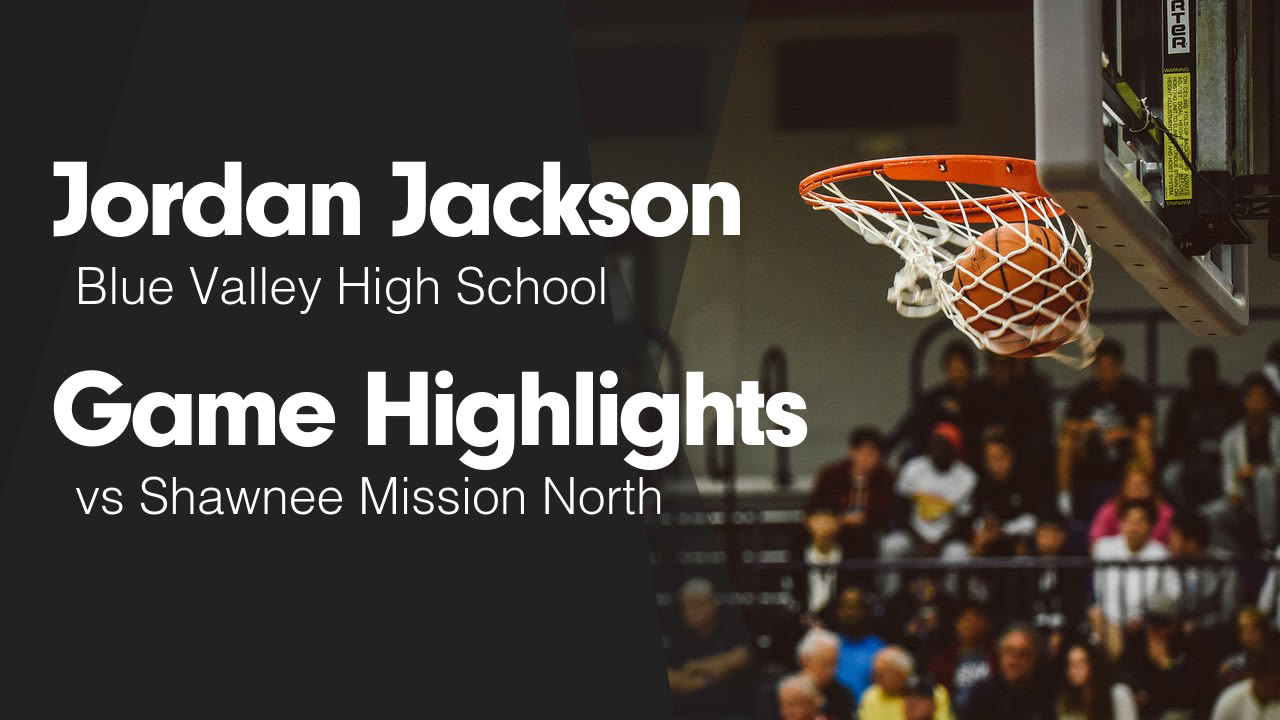 Jordan Jackson S Stilwell Ks Video Game Highlights Vs Shawnee