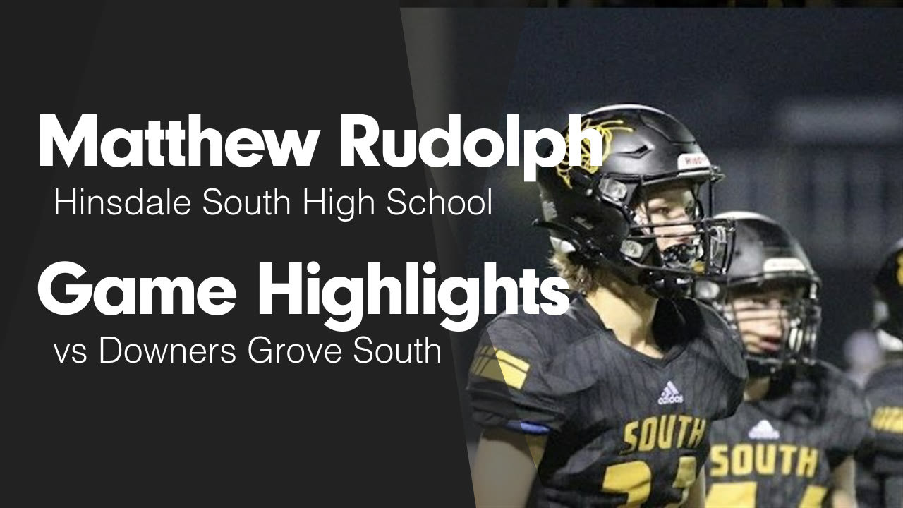 Mathew Rudolph Game Highlights vs Downers Grove South - Matthew Rudolph highlights - Hudl