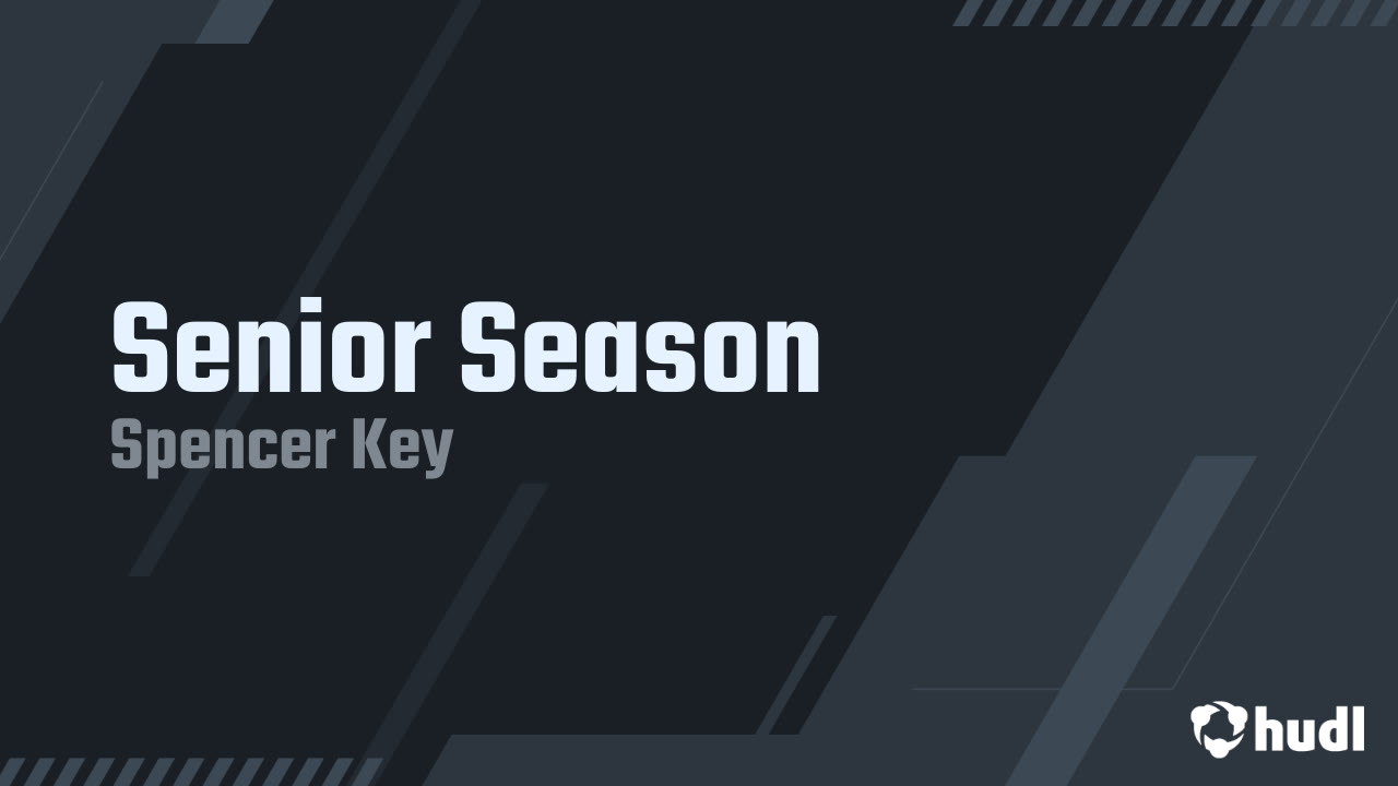 Senior Season - Spencer Key highlights - Hudl