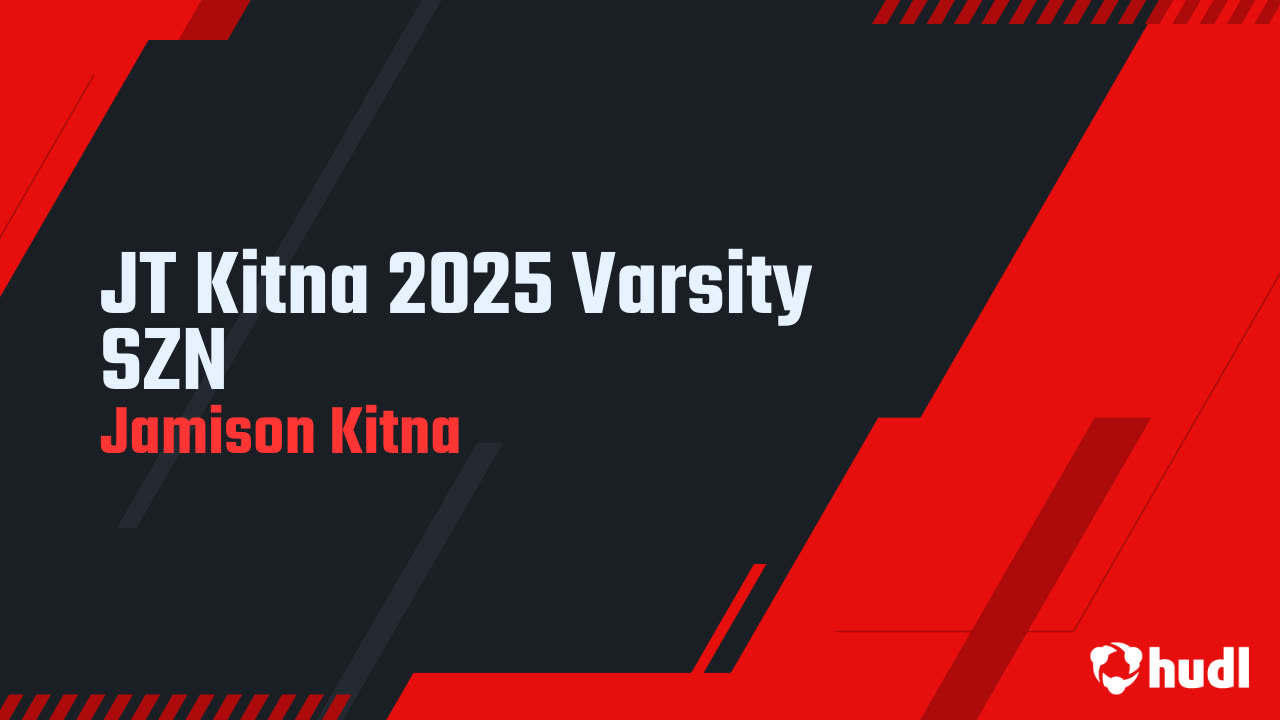 JT Kitna 2025 Varsity SZN Jamison Kitna highlights Hudl