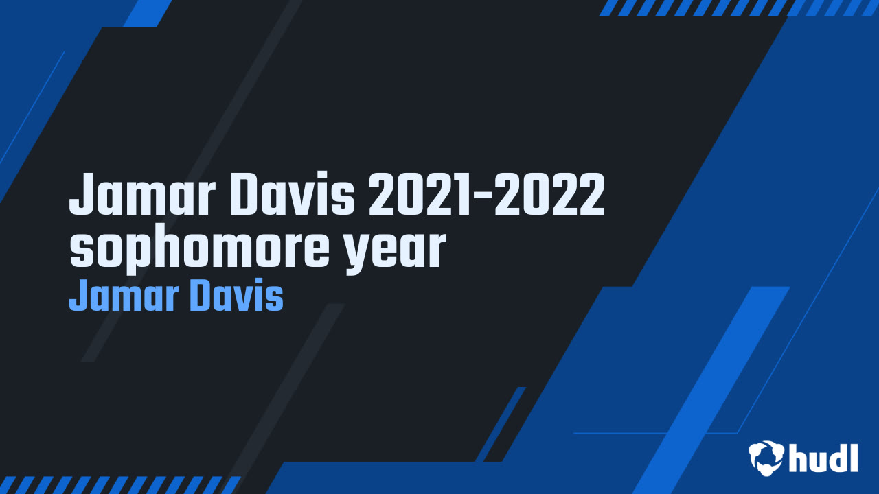 Jamar Davis Jamar Davis 2021-2022 sophomore year - Jamar Davis highlights - Hudl
