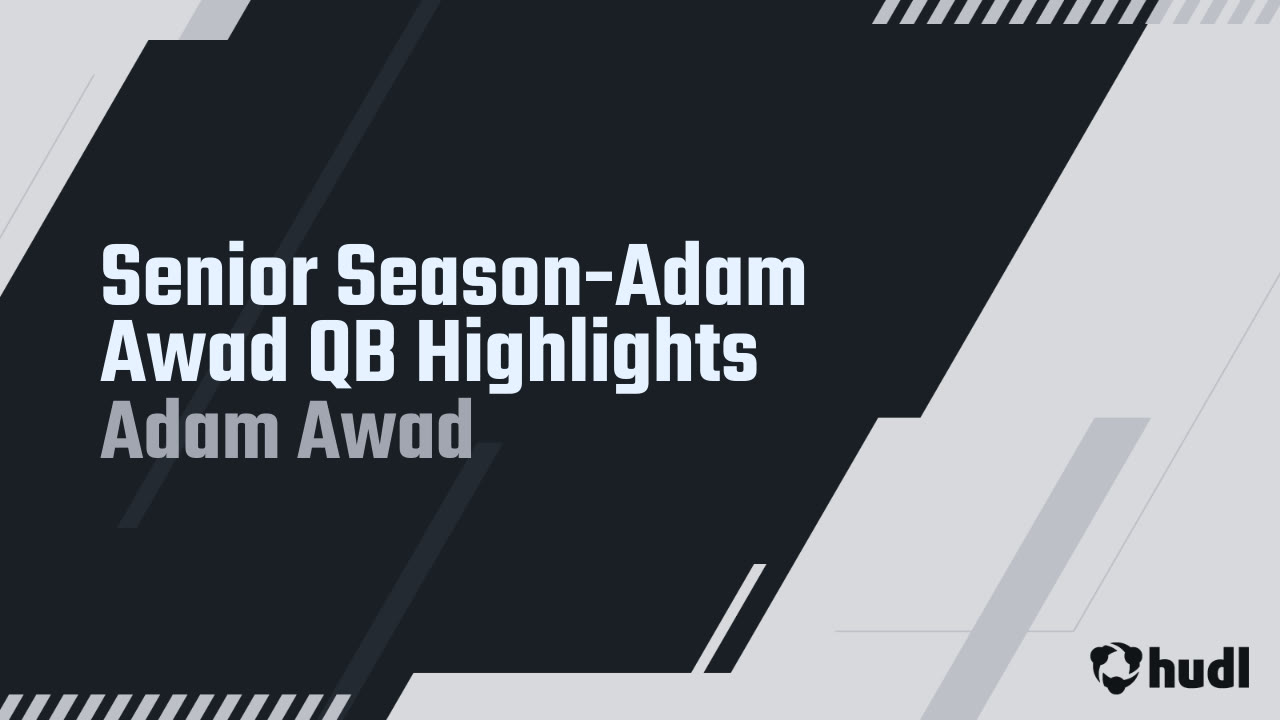 Adam Awad Senior Season-Adam Awad QB Highlights - Adam Awad highlights - Hudl