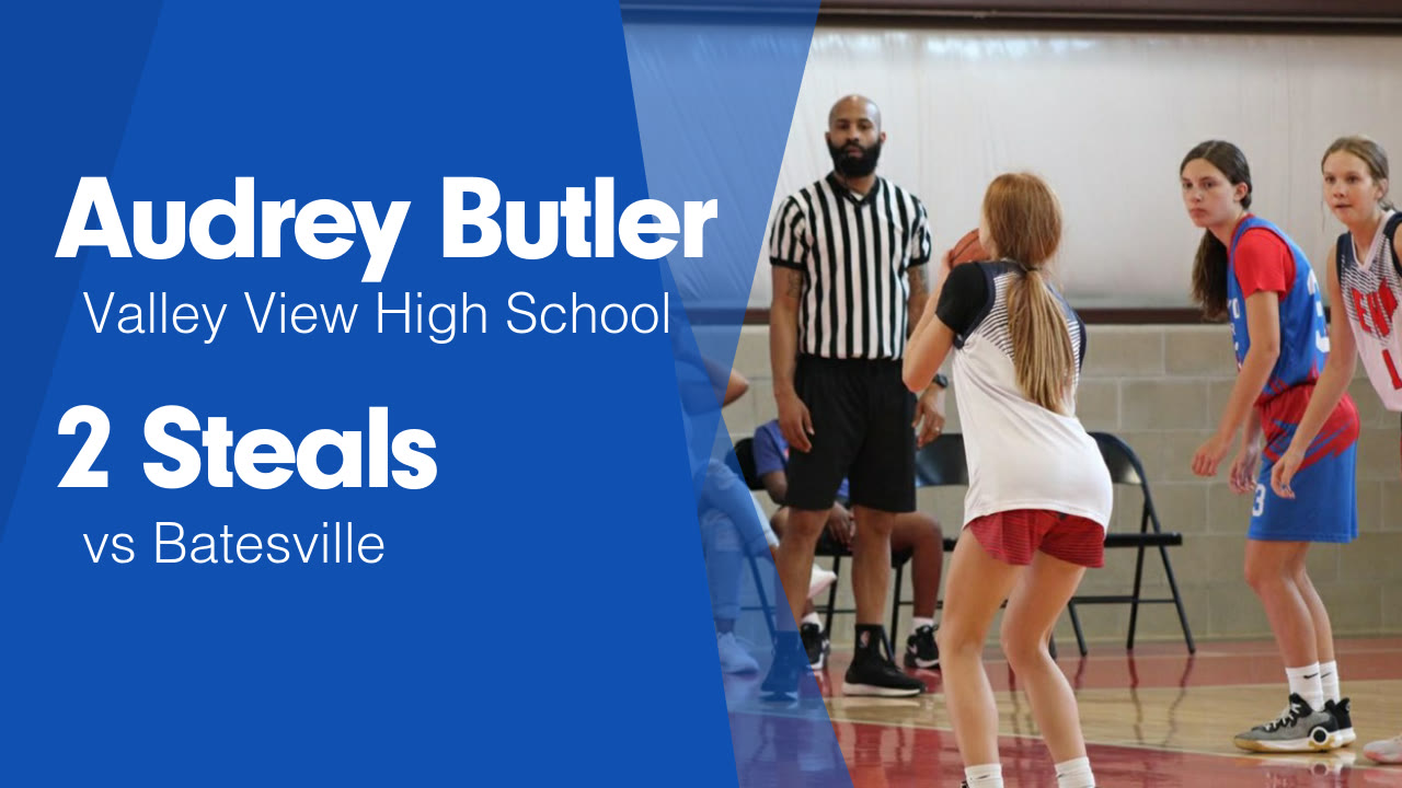 2 Steals vs Batesville - Audrey Butler highlights - Hudl