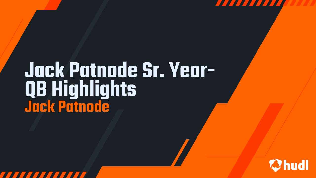 Chuck Patnode Jack Patnode Sr. Year- QB Highlights - Jack Patnode highlights - Hudl
